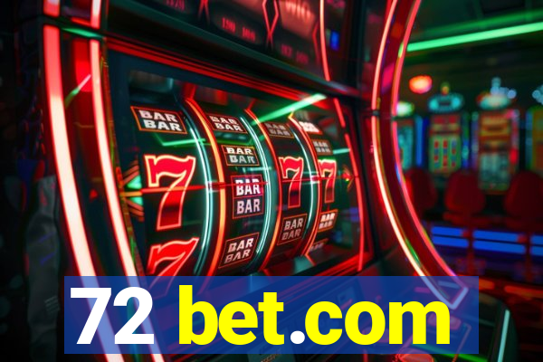 72 bet.com